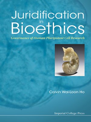 cover image of Juridification In Bioethics